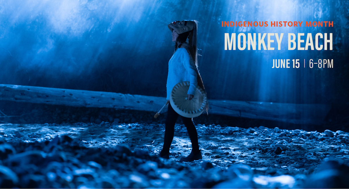 Monkey Beach is based on Eden Robinson's novel of the same name which was nominated for the Governor General Award and the Giller Prize. 